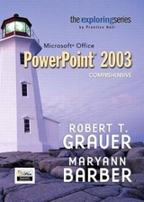 Exploring Microsoft PowerPoint 2003 Comprehensive and Student Resource CD Package - Grauer, Robert T.; Barber, Maryann