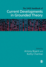 The SAGE Handbook of Current Developments in Grounded Theory - 