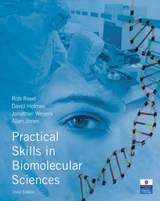 Practical Skills in Biomolecular Sciences - Reed, Rob; Weyers, Jonathan; Jones, Allan; Holmes, David