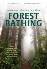 Outdoor Adventurer's Guide to Forest Bathing -  Suzanne Bartlett Hackenmiller