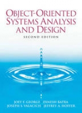 Object-Oriented Systems Analysis and Design - George, Joey; Batra, Dinesh; Valacich, Joseph S.; Slater, Jeffrey