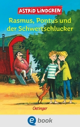 Rasmus, Pontus und der Schwertschlucker -  Astrid Lindgren