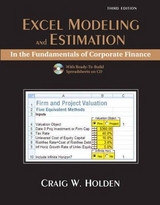 Excel Modeling and Estimation in the Fundamentals of Corporation Finance - Holden, Craig W.