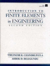 Introduction to Finite Elements in Engineering - Chandrupatla, Tirupathi R.; Belegundu, A.D.