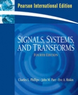 Signals, Systems, and Transforms - Phillips, Charles L.; Parr, John; Riskin, Eve