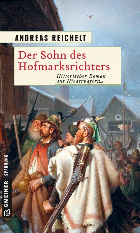 Der Sohn des Hofmarksrichters - Andreas Reichelt