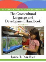 The Crosscultural, Language, and Academic Development Handbook - Diaz-Rico, Lynne T.; Weed, Kathryn Z.