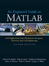 An Engineer's Guide to MATLAB - Magrab, Edward B.; Azarm, Shapour; Balachandran, Balakumar; Duncan, James; Herold, Keith