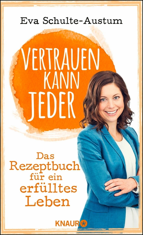 Vertrauen kann jeder -  Eva Schulte-Austum