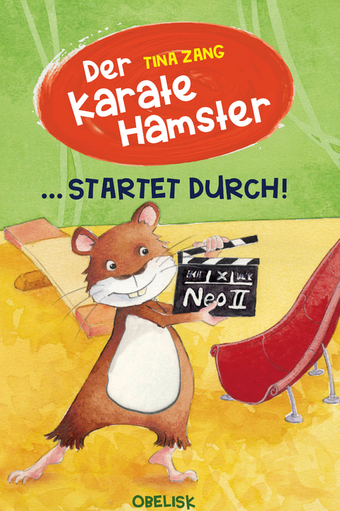 Der Karatehamster startet durch! - Tina Zang