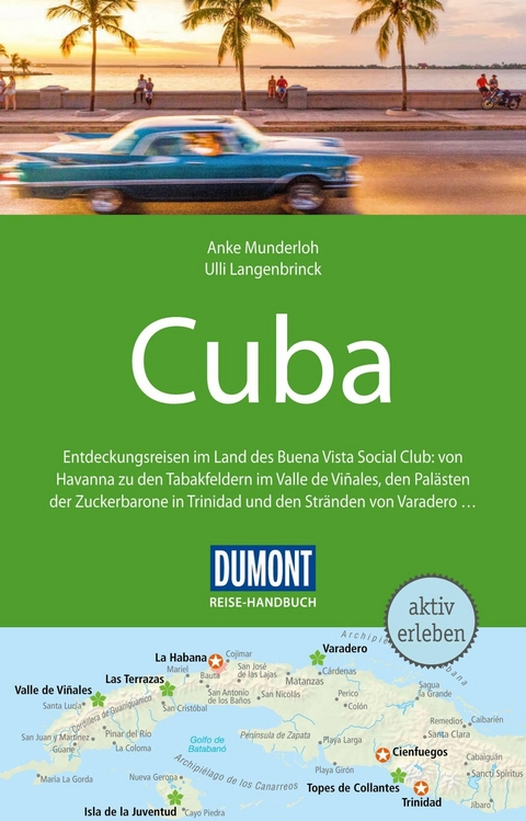 DuMont Reise-Handbuch Reiseführer E-Book Cuba - Ulli Langenbrinck, Anke Munderloh