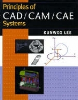 Principles of CAD/CAM/CAE - Lee, Kunwoo