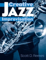 Creative Jazz Improvisation - Reeves, Scott D.