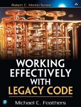 Working Effectively with Legacy Code - Michael Feathers