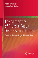 The Semantics of Plurals, Focus, Degrees, and Times - 