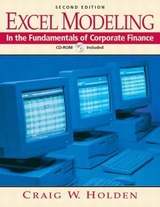 Excel Modeling in the Fundamentals of Corporate Finance Book and CD-ROM - Holden, Craig W.