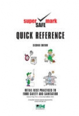 Retail Best Practices and Quick Reference Guide to Food Safety & Sanitation - Rue, Nancy; Learnovation, LLC, Nancy; Linton, Richard; Willliams, Anna Graf; FMI, FMI