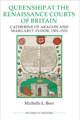 Queenship at the Renaissance Courts of Britain - Michelle L. Beer