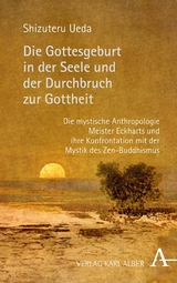 Die Gottesgeburt in der Seele und der Durchbruch zur Gottheit -  Shizuteru Ueda