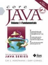 Core Java™ 2, Volume I--Fundamentals - Horstmann, Cay S.; Cornell, Gary