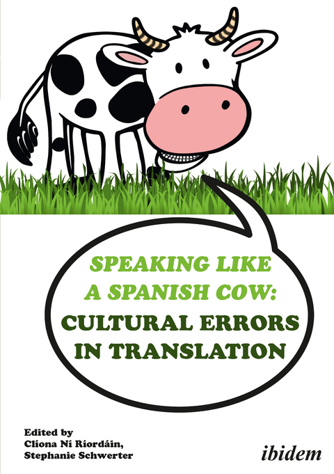 Speaking like a Spanish Cow: Cultural Errors in Translation - 