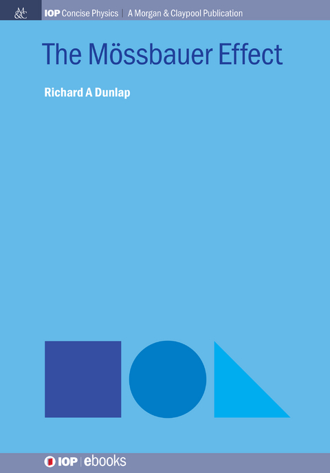 The Mössbauer Effect - Richard A Dunlap