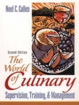 The World of Culinary Supervision, Training, and Management - Cullen, Noel C.