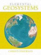 Elemental Geosystems - Christopherson, Robert W.