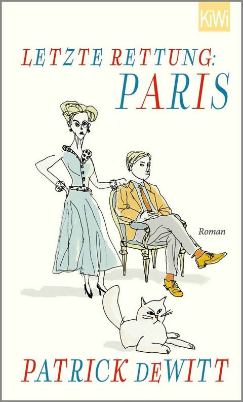 Letzte Rettung: Paris -  Patrick deWitt