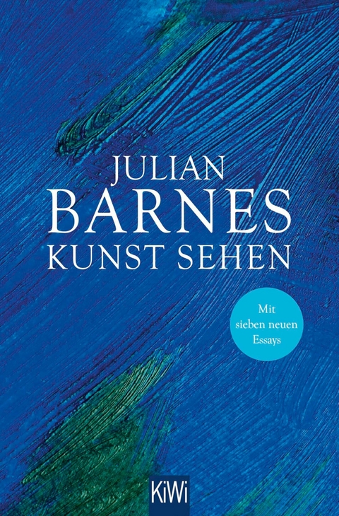 Kunst sehen -  Julian Barnes