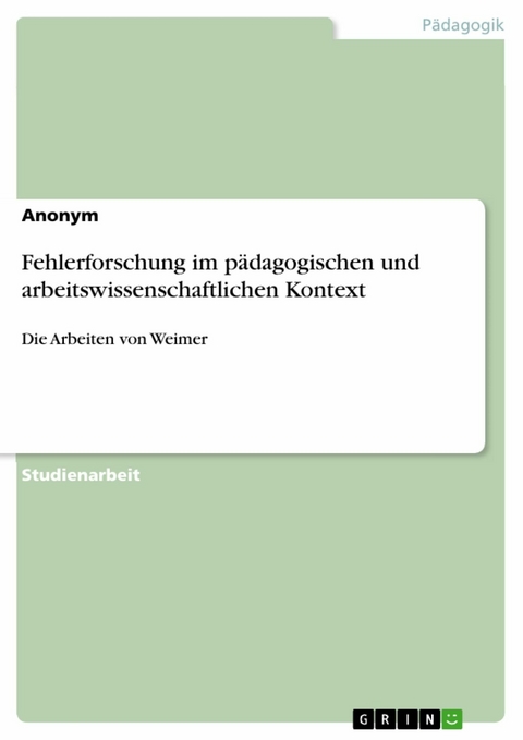 Fehlerforschung im pädagogischen und arbeitswissenschaftlichen Kontext