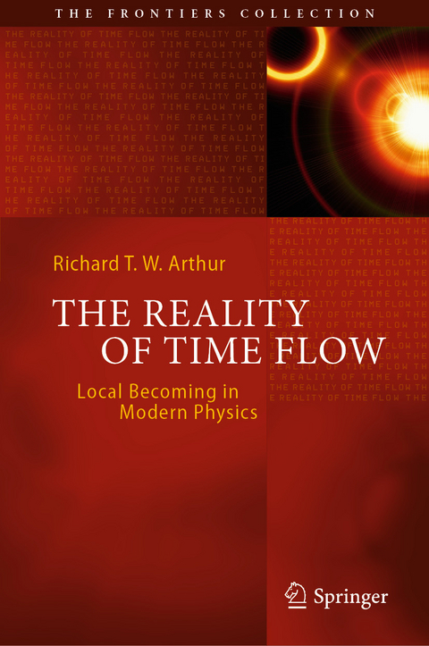 The Reality of Time Flow - Richard T. W. Arthur