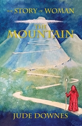 The Story of Woman The Mountain - Jude Downes