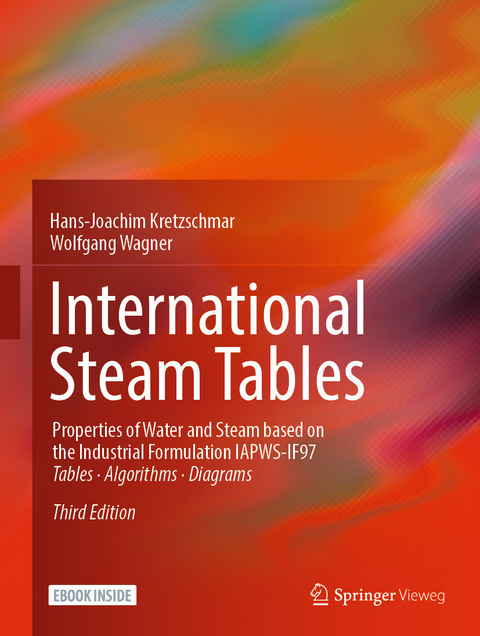 International Steam Tables - Hans-Joachim Kretzschmar, Wolfgang Wagner