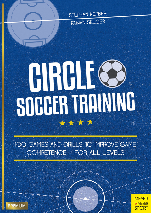 Circle Soccer Training -  Fabian Seeger,  Stephan Kerber