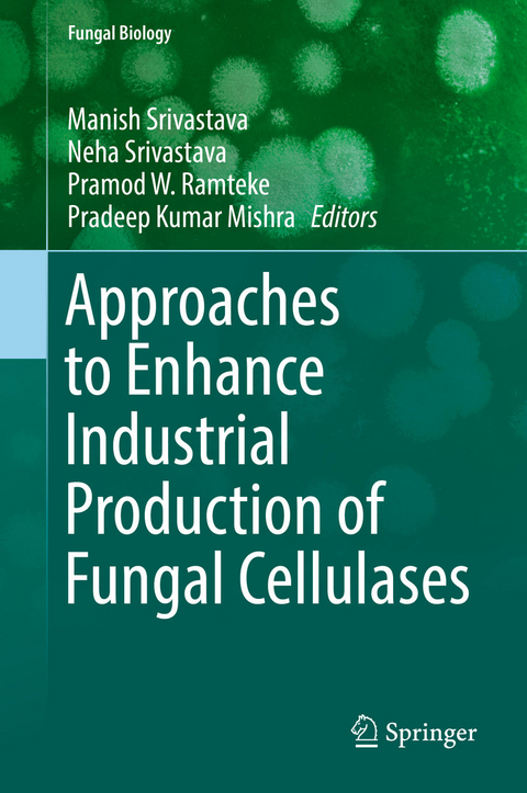 Approaches to Enhance Industrial Production of Fungal Cellulases - 