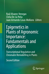 Epigenetics in Plants of Agronomic Importance: Fundamentals and Applications - 