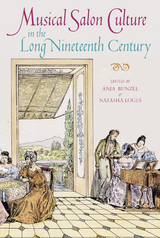 Musical Salon Culture in the Long Nineteenth Century - 