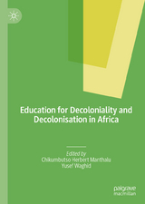 Education for Decoloniality and Decolonisation in Africa - 