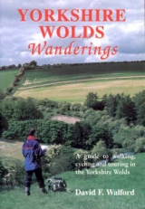 Yorkshire Wolds Wanderings - Walford, David F.