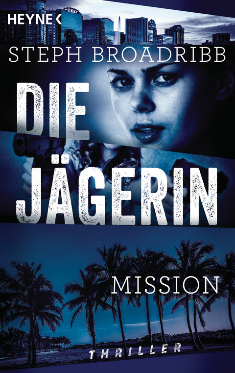 Die Jägerin - Mission - Steph Broadribb