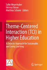 Theme-Centered Interaction (TCI) in Higher Education - 