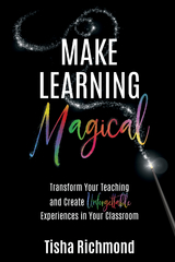 Make Learning Magical -  Tisha Richmond