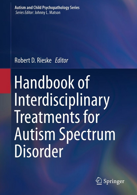 Handbook of Interdisciplinary Treatments for Autism Spectrum Disorder - 