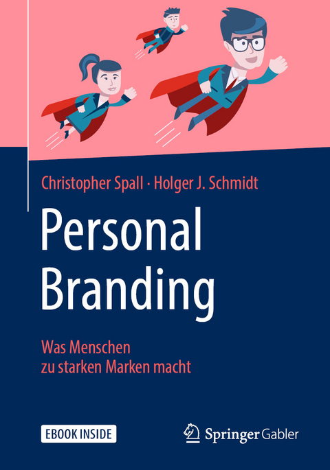 Personal Branding - Christopher Spall, Holger J. Schmidt