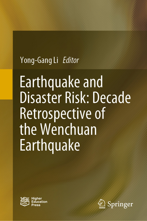 Earthquake and Disaster Risk: Decade Retrospective of the Wenchuan Earthquake - 