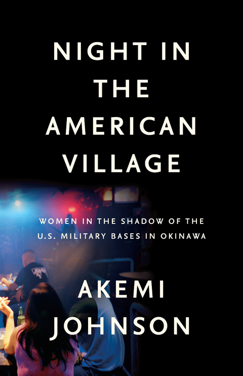 Night in the American Village - Akemi Johnson