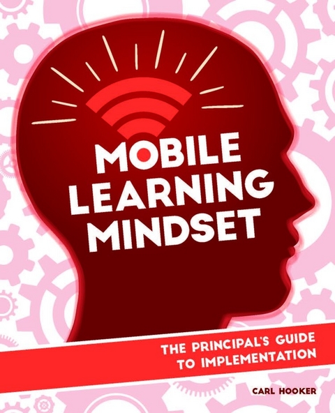 Mobile Learning Mindset - Carl Hooker