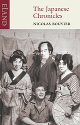 The Japanese Chronicles - Nicolas Bouvier