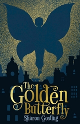 The Golden Butterfly - Sharon Gosling